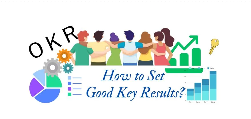 How to Identify Good Key Results?